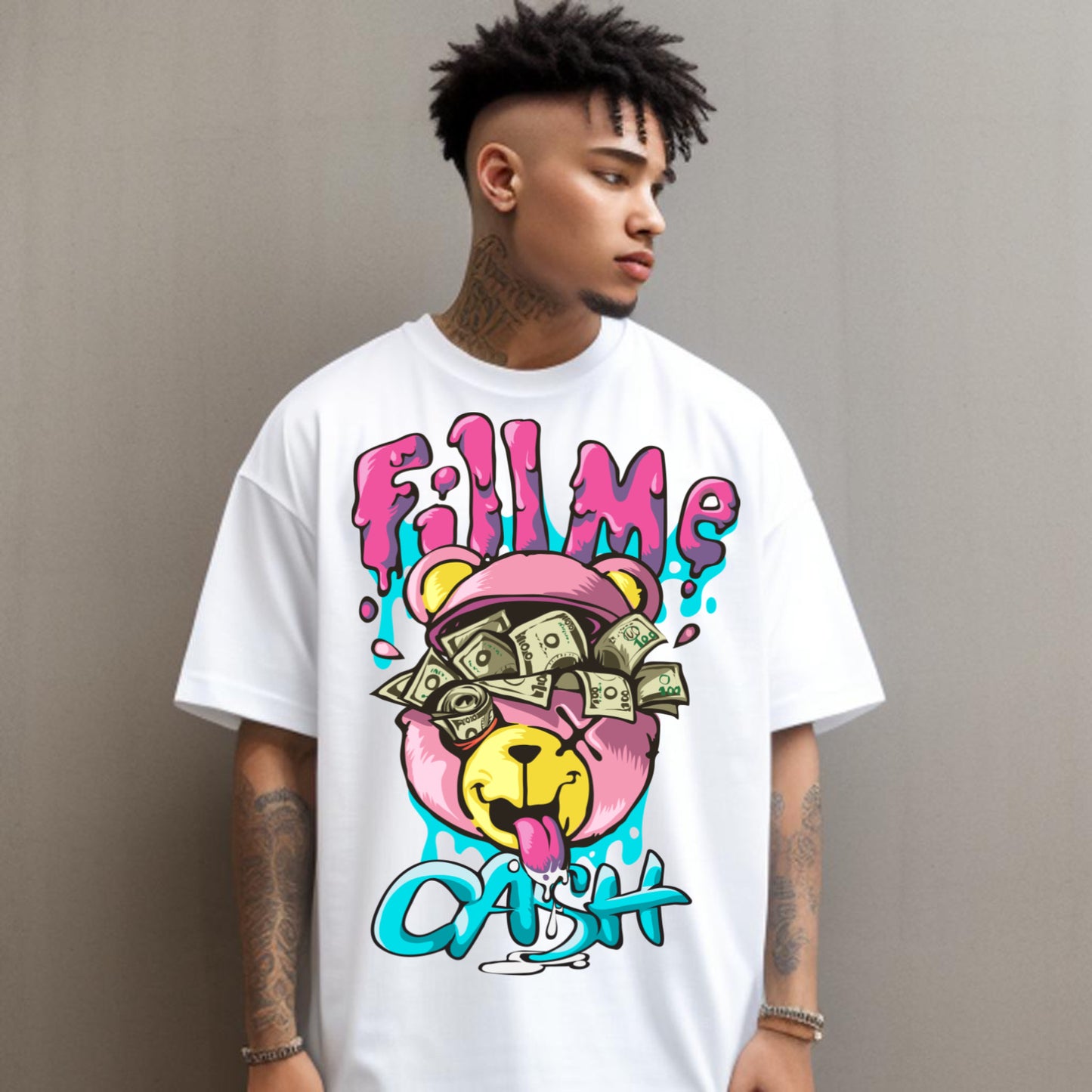 FILL ME CASH – Drip Bear Edition