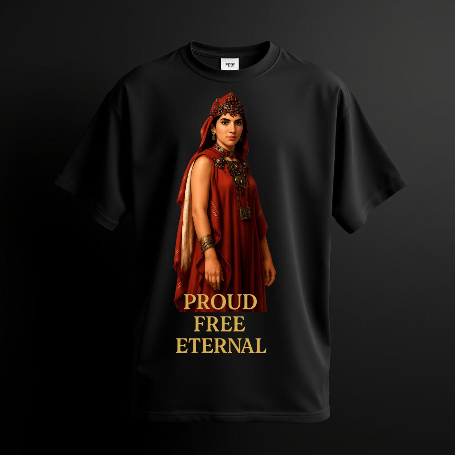 Proud. Free. Eternal.” – The Queen of Numidia Tee
