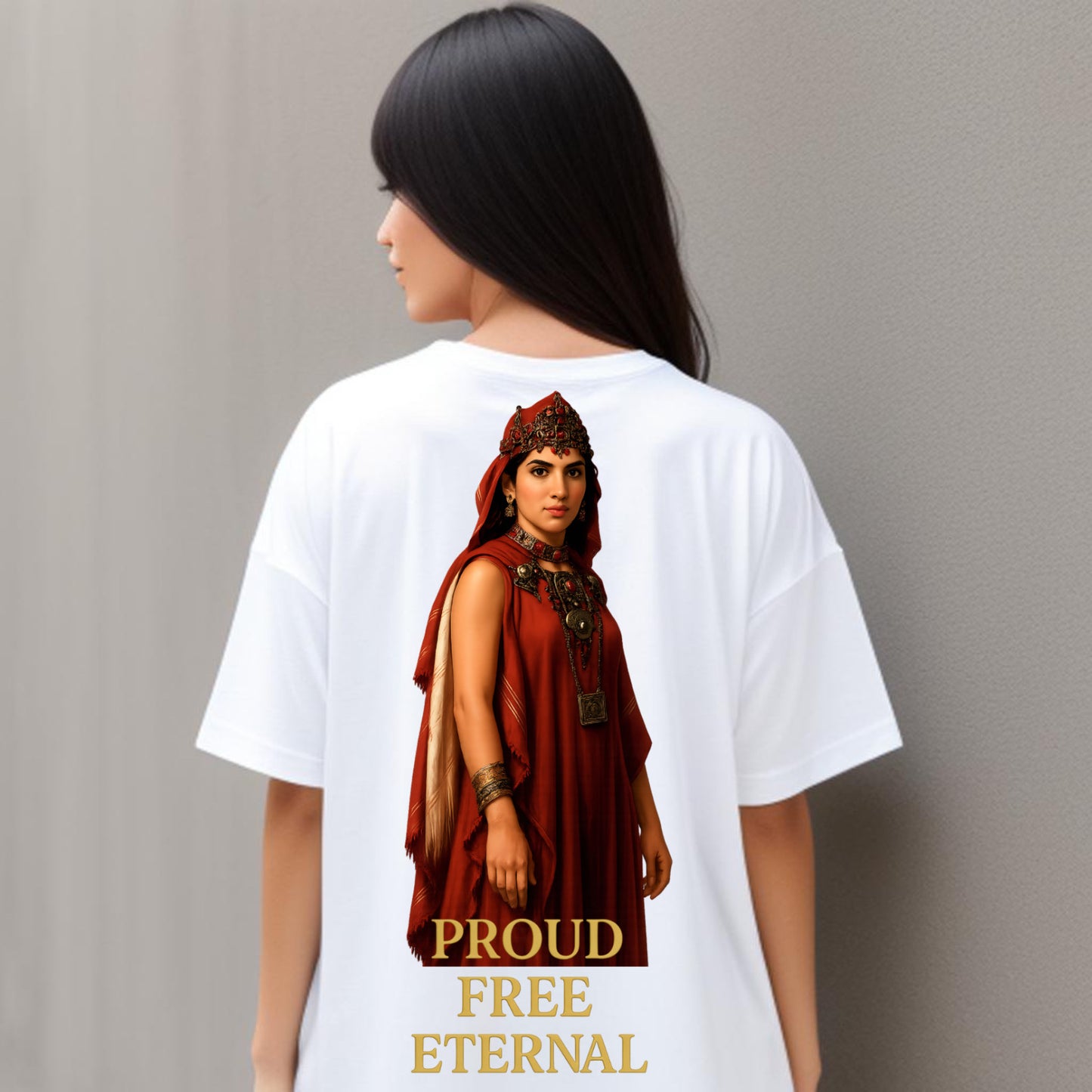 Proud. Free. Eternal.” – The Queen of Numidia Tee